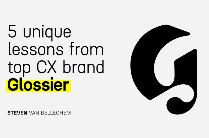 5 unique lessons from top CX brand Glossier - Steven Van Belleghem